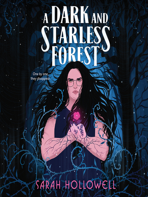 Title details for A Dark and Starless Forest by Sarah Hollowell - Available